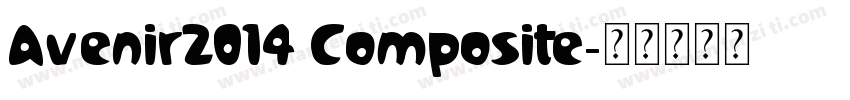 Avenir2014 Composite字体转换